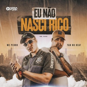 Eu Não Nasci Rico