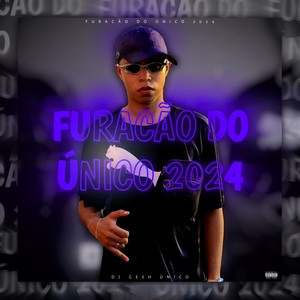 Furacão do Único 2024 (Explicit)