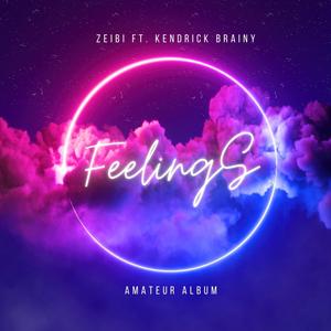 Feelings (feat. Kendrick Brainy)