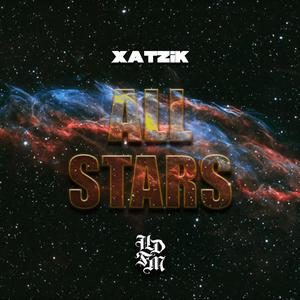 All Stars (feat. Xatzik) [Explicit]