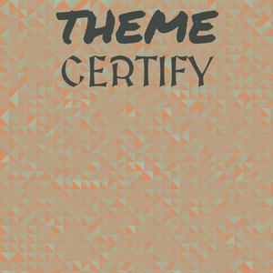Theme Certify