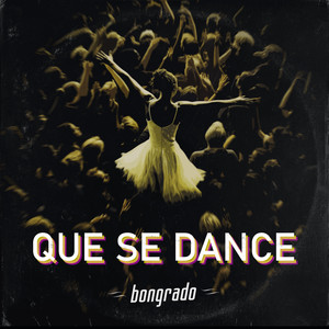 Que Se Dance