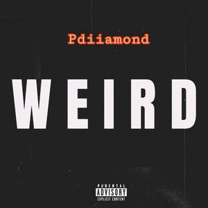 Weird (Explicit)