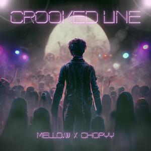 CROOKED LINE (feat. Chopyy)