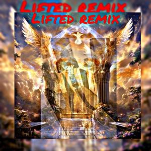 Lifted remix (feat. JayKhasoDream) (Explicit)