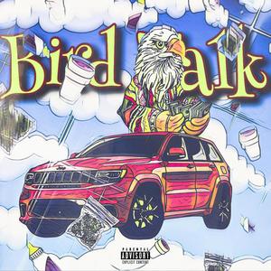 BIRD TALK (Explicit)