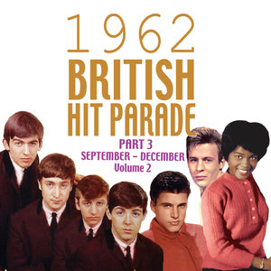 The 1962 British Hit Parade Pt. 3: Sept.-Dec, Vol. 2