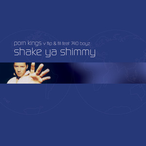 Shake Your Shimmy (*** Kings Vs. Flip & Fill)