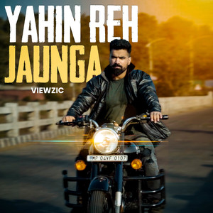 Yahin Reh Jaunga