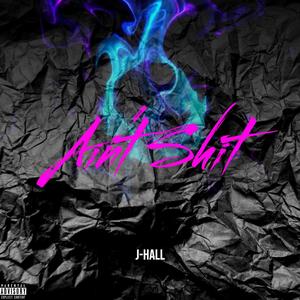 Ain't **** (Explicit)