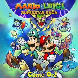 Come On! (From "Mario & Luigi: Superstar Saga")