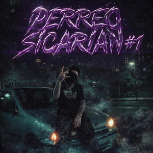 Perreo Sicarian #1 (feat. Nahuel herrera & Seba vallejos) (Explicit)