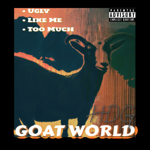 Goat World (Explicit)