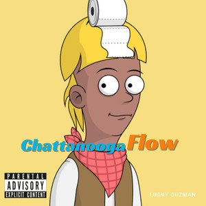 Chattanooga Flow (Explicit)