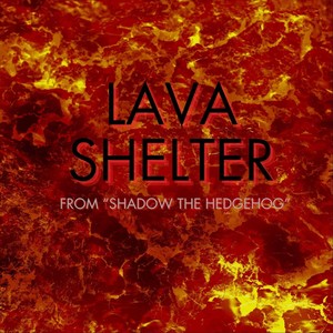 Lava Shelter (feat. Dad's Last Nerve)