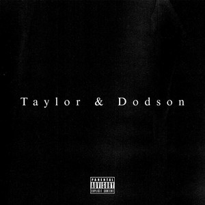 Taylor & Dodson (Explicit)