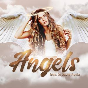 Angels (feat. DJ David Ruela) (Remix)