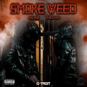 Smoke **** (feat. Michygang) [Explicit]