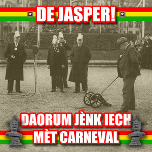 Daorum Jènk Iech Mèt Carnaval