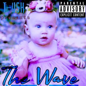 The Wave (Explicit)