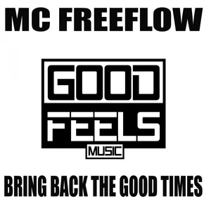 Bring Back The Good Times (Original Mix)