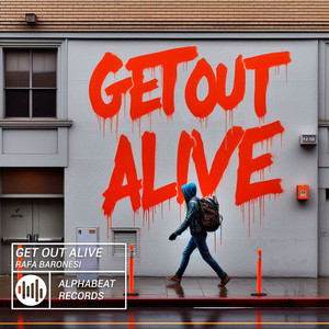 Get Out Alive