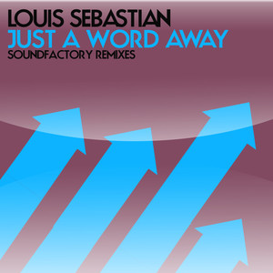 Just a Word Away (SoundFactory Alternative Club Mix)