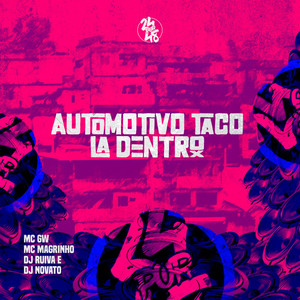 MC GW - Automotivo Taco la Dentro (Explicit)