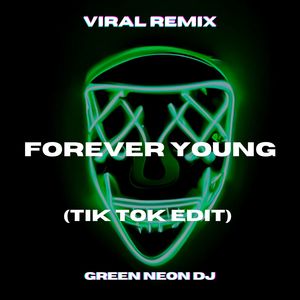 Forever Young Und (Tik Tok Edit) (Remix)