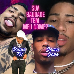 Sua Saudade Tem Nome?