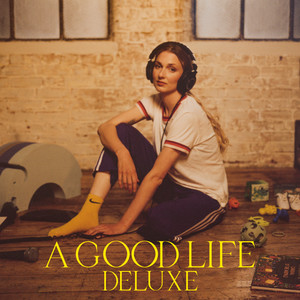 A Good Life (Deluxe)