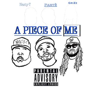 A PIECE OF ME (Explicit)