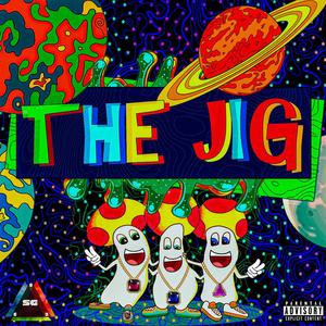 The Jig (Explicit)