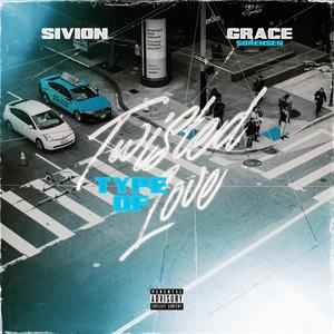 Twisted Type Of Love (feat. Grace Sorensen) (Explicit)