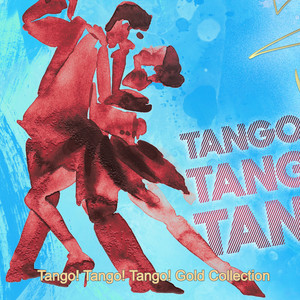 Tango! Tango! Tango! Die Goldene Sammlung Teil 10