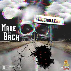 Make It Back (feat. KD Tha Prince, Brotha Ollie & Big Franchi$e) (Explicit)