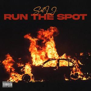 Run The Spot (Explicit)