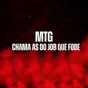 Chama As Do Job Que Fode (Explicit)