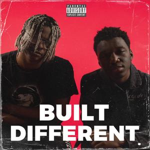 BUILT DIFFERENT (Explicit)