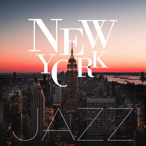 New York Jazz: Lounge & Relaxing Tones, Family Dinner, Acoustic Piano, Restaurant, Soothing Night, Background Jazz, Evening Rest