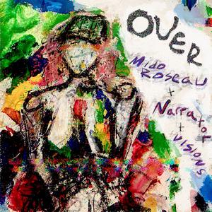 OVER (feat. Narrator & Visions)