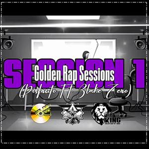 Golden Rap Session 1 (feat. Blake Zero)