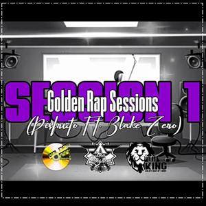 Golden Rap Session 1 (feat. Blake Zero)