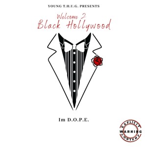 Welcome 2 Black Hollywood (feat. J Voice, Monroe Dreaux & Im D.O.P.E.) [Explicit]