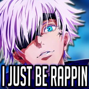 I Just Be Rappin (Explicit)