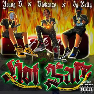 Not Safe (feat. OG kelly ft YoungD) [Explicit]