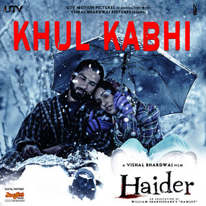 Khul Kabhi (From "Haider")