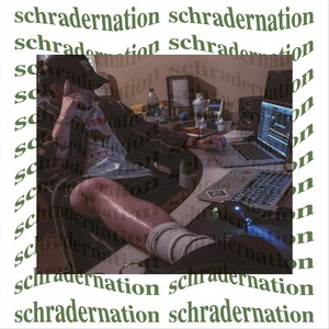 Schradernation (Explicit)