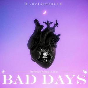 BAD DAYS (Explicit)