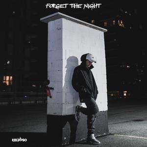 Forget The Night (Explicit)